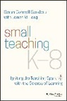 James M Lang, James M. Lang, Lang James M., Sarah Connell Sanders, Sarah Connell (Boston College Sanders - Small Teaching K-8