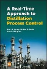Michael A Taube, Michael A. Taube, Isuru A Udugama, Isuru A. Udugama, Brent R Young, Brent R. Young... - Real-Time Approach to Distillation Process Control