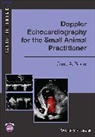 June A Boon, June A. Boon, June A. (Colorado State University Boon, Boon June A. - Doppler Echocardiography for the Small Animal Practitioner