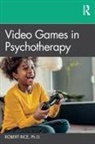 Robert Rice, Rice Robert - Video Games in Psychotherapy
