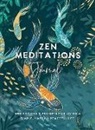 The Editors of Hay House - Zen Meditations Journal