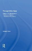 Barbara E. Ward, Ward Barbara E. - Through Other Eyes Essays in Understanding ''conscious Models''
