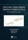 Balaji Raman, Nalini Ravishanker, Nalini (University of Connecticut Ravishanker, Ravishanker Nalini, Refik Soyer, Soyer Refik - Dynamic Time Series Models Using R-Inla
