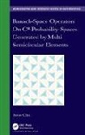 Ilwoo Cho, Ilwoo (Saint Ambrose University Cho, Ilwoo (St. Ambrose University) Cho, Cho Ilwoo - Banach Space Operators on C Probability Spaces Generated By Multi