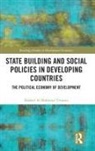 Rashed Al Mahmud Titumir - State Building and Social Policies in Developing Countries