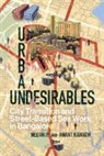 Anant Kamath, Kamath Anant, Neethi P., Neethi Kamath P. - Urban Undesirables: Volume 1