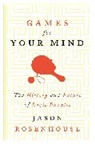Jason Rosenhouse, Rosenhouse Jason - Games for Your Mind