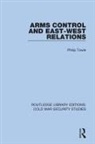 Philip Towle - Arms Control and East-West Relations