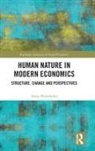 Anna Horodecka - Human Nature in Modern Economics