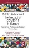 Aleksandra Kordonska, Maryana Prokop, Magdalena Tomala, Magdalena Prokop Tomala - Public Policy and the Impact of Covid-19 in Europe