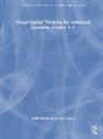 Anna Cassalia, Emily Hollett, Emily Cassalia Hollett - Visual-Spatial Thinking for Advanced Learners, Grades 35