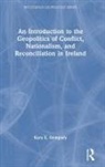 Kara E. Dempsey - Introduction to the Geopolitics of Conflict, Nationalism, and
