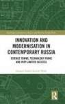 Imogen Sophie Kristin Wade - Innovation and Modernisation in Contemporary Russia