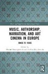 Michael Boczkowska Baumgartner, Michael Baumgartner, Baumgartner Michael, Ewelina Boczkowska - Music, Authorship, Narration, and Art Cinema in Europe
