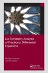 Dumitru Baleanu, Baleanu Dumitru, Mir Sajjad Hashemi, Mir Sajjad Baleanu Hashemi - Lie Symmetry Analysis of Fractional Differential Equations