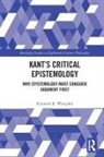 Kenneth R. Westphal, Westphal Kenneth R. - Kants Critical Epistemology