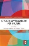Christoph (University of Vechta Schubert, Christoph Schubert, Schubert Christoph, Valentin Werner, Werner Valentin - Stylistic Approaches to Pop Culture