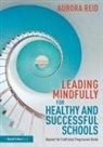 Aurora Reid - Leading Mindfully for Healthy and Successful Schools