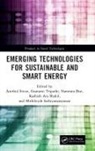Anirbid (Pandit Deendayal Petroleum Univer Sircar, Namrata Bist, Mithileysh Sathiyanarayanan, Kashish Ara Shakil, Anirbid Sircar, Gautami Tripathi - Emerging Technologies for Sustainable and Smart Energy