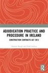Damien Keogh, Damien Lawless Keogh, Keogh Damien, Niall Lawless, Lawless Niall - Adjudication Practice and Procedure in Ireland
