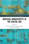 Benjamin Henley Albritton, Benjamin Albritton, Georgia Henley, Elaine Treharne - Medieval Manuscripts in the Digital Age