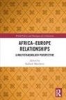 Raffaele (Luiss Guido Carli University Marchetti, Raffaele Marchetti, Marchetti Raffaele - Africa-Europe Relationships