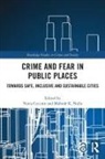 Vania Nalla Ceccato, Vania Ceccato, Ceccato Vania, Mahesh Nalla - Crime and Fear in Public Places
