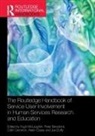 Hugh (Manchester Metropolitan Universi Mclaughlin, Hugh Beresford Mclaughlin, Peter Beresford, Colin Cameron, Cameron Colin, Helen Casey... - Routledge Handbook of Service User Involvement in Human Services