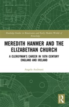 Angela Andreani, Angela (University of Sussex Andreani, Andreani Angela - Meredith Hanmer and the Elizabethan Church