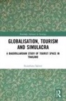 Kunphatu Sakwit, Kunphatu (Chulalongkorn University Sakwit - Globalisation, Tourism and Simulacra