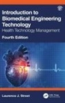 Laurence J. Street, Laurence J. (Independent Consultant Street, Street Laurence J. - Introduction to Biomedical Engineering Technology, 4th Edition