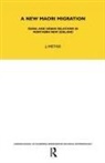 Joan Metge, Metge Joan - New Maori Migration