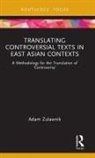 Adam Zulawnik, Adam (Monash University Zulawnik - Translating Controversial Texts in East Asian Contexts