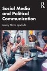Jeremy Harris Lipschultz, Jeremy Harris (University of Nebraska Lipschultz - Social Media and Political Communication