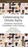 Vivek Hellman Shandas, Dana Hellman, Vivek Shandas - Collaborating for Climate Equity