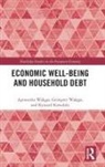 Ryszard Kowalski, Agnieszka Waega Waega, Agnieszka Wałęga, Grzegorz Wałęga - Economic Well-Being and Household Debt
