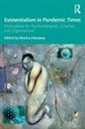 Monica Hanaway, Monica Hanaway, Hanaway Monica - Existentialism in Pandemic Times