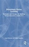 Lana Peterson, Lana Skadsem Peterson, Holly Skadsem - Elementary Online Learning