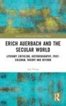 Jon Nixon, Nixon Jon - Erich Auerbach and the Secular World