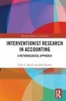 Vicki Baard, Vicki Dumay Baard, John Dumay, Dumay John - Interventionist Research in Accounting