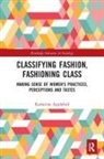 Katherine Appleford, Appleford Katherine, Jane (Central Connecticut State University Fried - Classifying Fashion, Fashioning Class