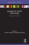 Tomasz (University of Warsaw) Burszta Basiuk, Tomasz Basiuk, Basiuk Tomasz, Jedrzej Burszta, Jędrzej Burszta - Queers in State Socialism