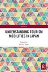 Hideki Endo, Hideki Endo, Endo Hideki - Understanding Tourism Mobilities in Japan