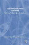 Matthew Hall, Matthew (University of Derby Hall, Jeff Hearn, Ruth Lewis, Lewis Ruth - Digital Gender-Sexual Violations