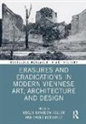 Megan Morowitz Brandow-Faller, Megan Brandow-Faller, Laura Morowitz, Morowitz Laura - Erasures and Eradications in Modern Viennese Art, Architecture and