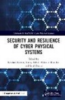 Krishan (Panjab Univ.chandigarh) Behal Kumar, Sunny Behal, Abhinav Bhandari, Sajal Bhatia, Krishan Kumar, Kumar Krishan - Security and Resilience of Cyber Physical Systems