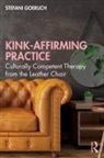 Stefani Goerlich - Kink-Affirming Practice