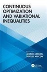 Anurag (Indian Institute of Technology (I Jayswal, Tadeusz Antczak, Anurag Jayswal - Continuous Optimization and Variational Inequalities