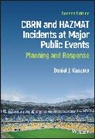 Daniel J Kaszeta, Daniel J. Kaszeta - Cbrn and Hazmat Incidents At Major Public Events