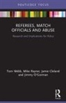 Jamie Cleland, Cleland Jamie, Jimmy O'Gorman, Mike Rayner, Rayner Mike, Tom Webb... - Referees, Match Officials and Abuse